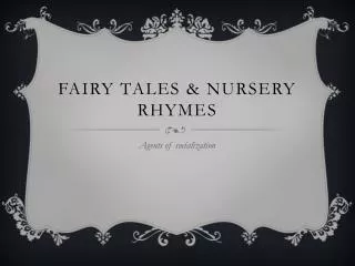 Fairy Tales &amp; nursery rhymes