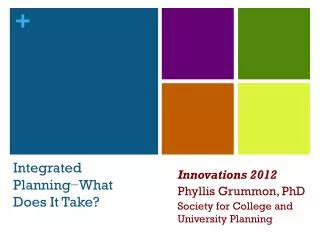 Integrated Planning−What Does It Take?