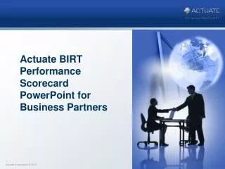 Actuate BIRT Performance Scorecard PowerPoint for Business Partners