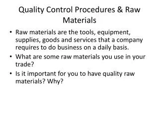 Quality Control Procedures &amp; Raw Materials