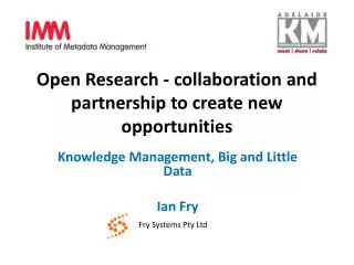 Open Research - collaboration and partnership to create new opportunities