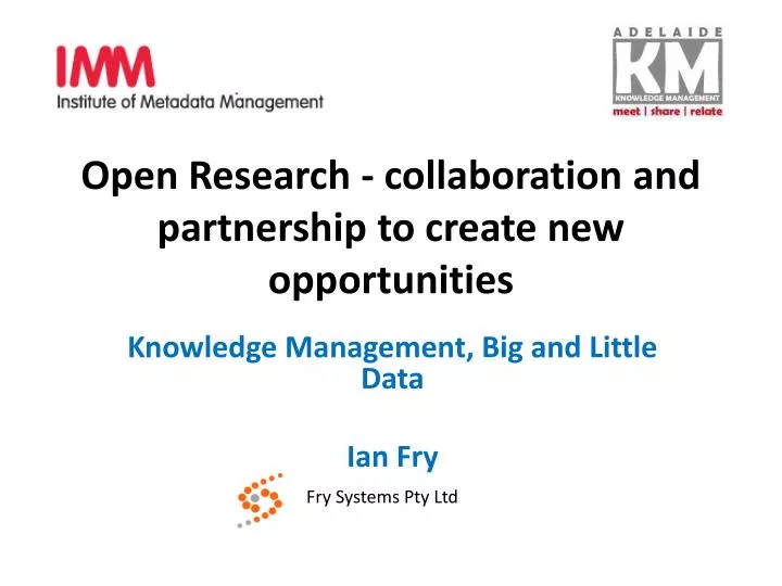 open research collaboration and partnership to create new opportunities