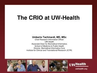 The CRIO at UW-Health