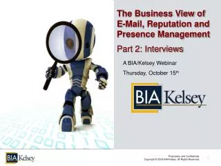 The Business View of E-Mail, Reputation and Presence Management Part 2: Interviews