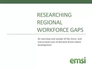 Researchin g Regional Workforce Gaps