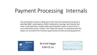 Payment Processing Internals