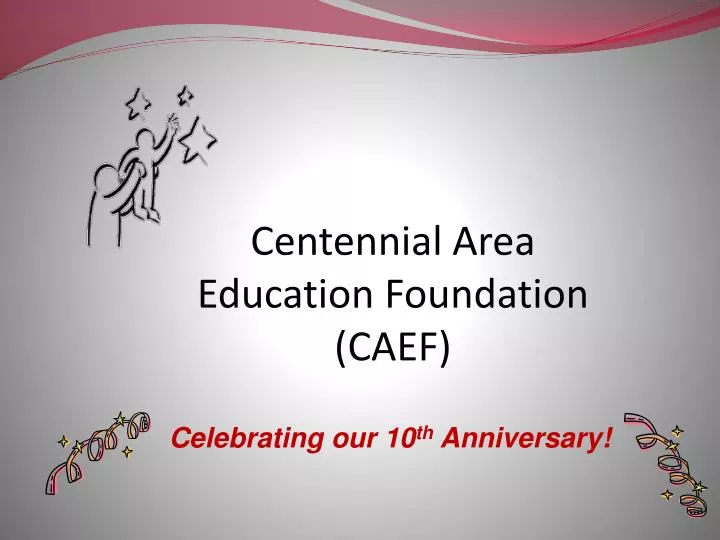 centennial area education foundation caef