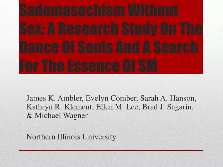 sadomasochism without sex a research study on the dance of souls and a search for the essence of sm