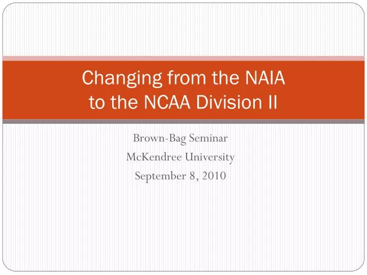 changing from the naia to the ncaa division ii