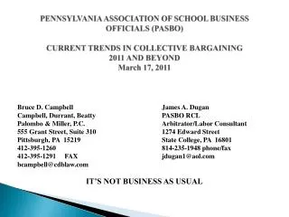 PENNSYLVANIA ASSOCIATION OF SCHOOL BUSINESS OFFICIALS (PASBO) CURRENT TRENDS IN COLLECTIVE BARGAINING 2011 AND BEYOND Ma