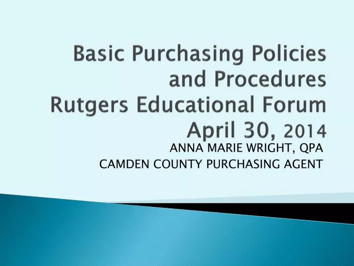 basic purchasing policies and procedures rutgers educational forum april 30 2014