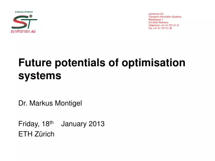 future potentials of optimisation systems