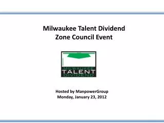 Milwaukee Talent Dividend Zone Council Event
