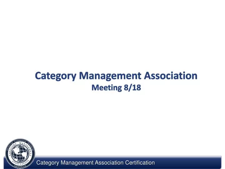 category management association meeting 8 18