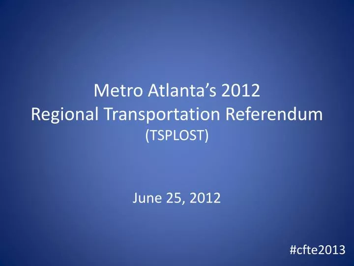 metro atlanta s 2012 regional transportation referendum tsplost