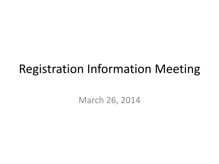 registration information meeting