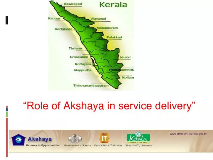 role of a kshaya in service delivery