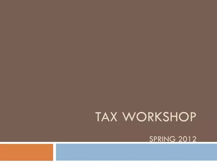 tax workshop spring 2012