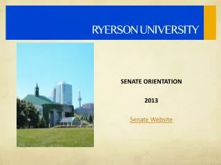 SENATE ORIENTATION 2013 Senate Website