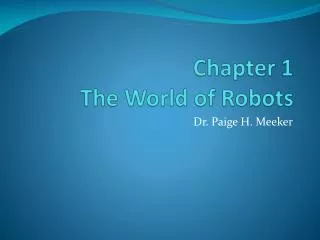 Chapter 1 The World of Robots