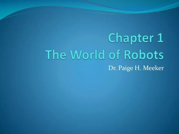 chapter 1 the world of robots