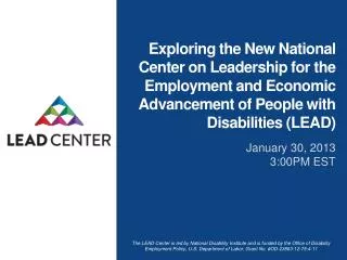 Exploring the New National Center on Leadership for the Employment and Economic Advancement of People with Disabilitie