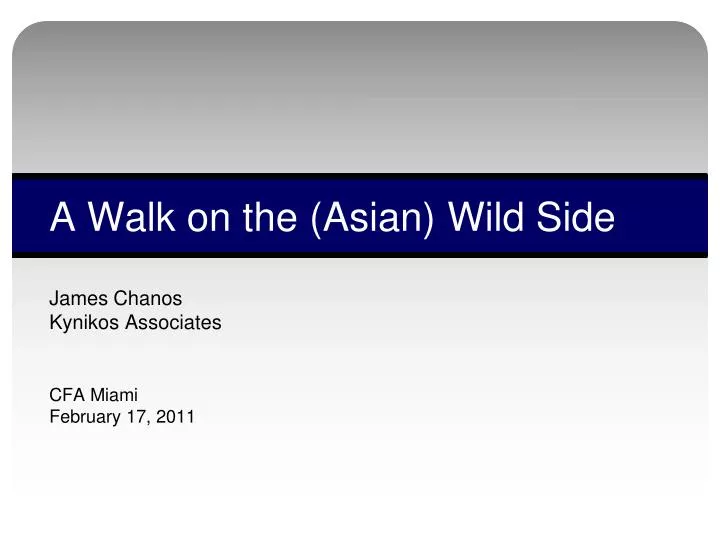 a walk on the asian wild side