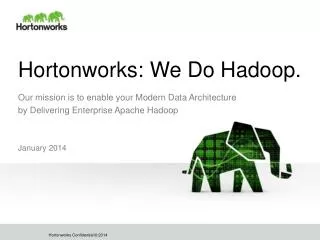 Hortonworks: We Do Hadoop.