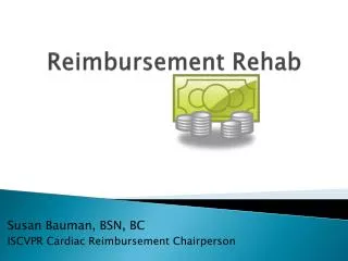 Reimbursement Rehab
