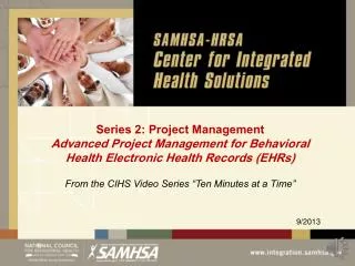 Series 2: Project Management Advanced Project Management for Behavioral Health Electronic Health Records (EHRs)