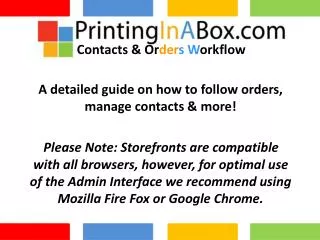 A detailed guide on how to follow orders, manage contacts &amp; more!