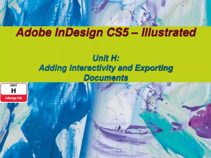 adobe indesign cs5 illustrated unit h adding interactivity and exporting documents