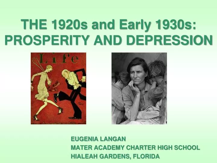 the 1920s and early 1930s prosperity and depression