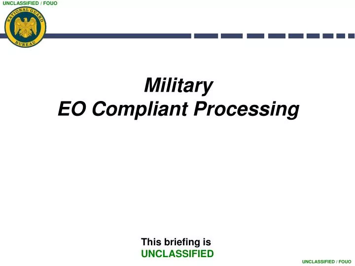 military eo compliant processing