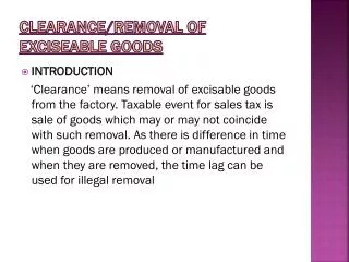 CLEARANCE/REMOVAL OF EXCISEABLE GOODS