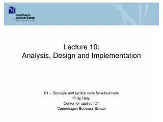 Lecture 10: Analysis, Design and Implementation