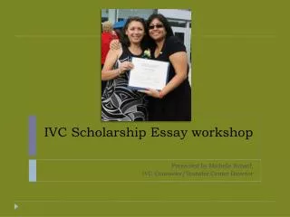 IVC Scholarship Essay workshop