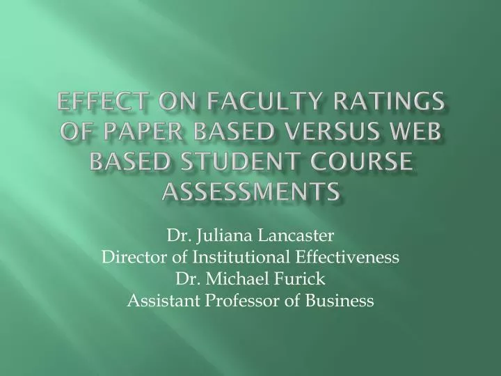 effect on faculty ratings of paper based versus web based student course assessments