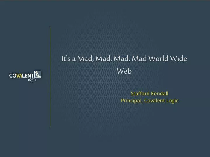 it s a mad mad mad mad world wide web