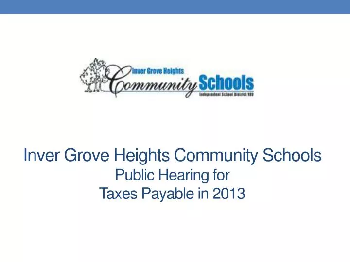 inver grove heights community schools public hearing for taxes payable in 2013