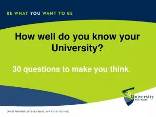 How well do you know your University?