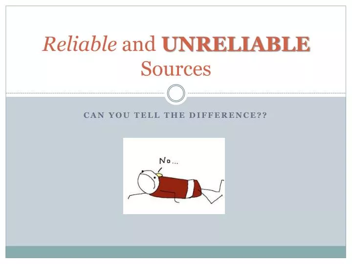 reliable and unreliable sources