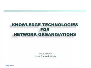 Knowledge technologies for network Organisations