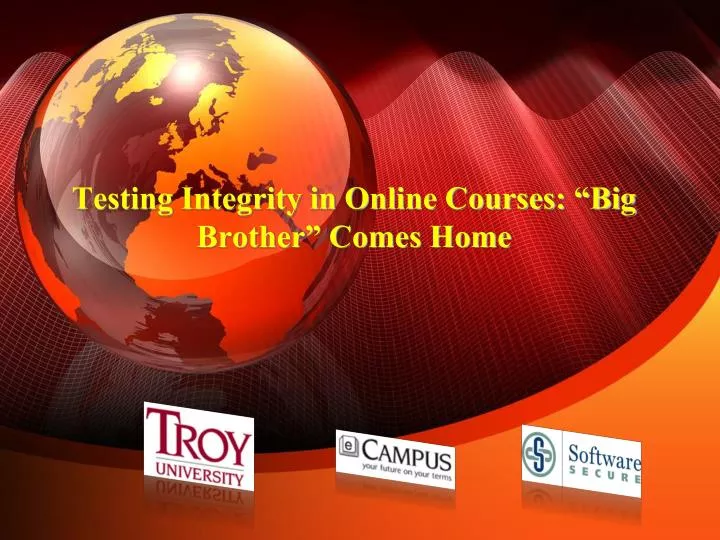 testing integrity in online courses big brother comes home