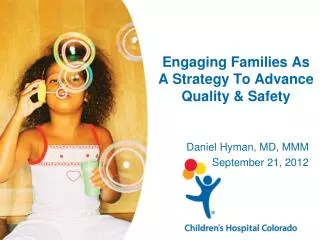 Engaging Families As A Strategy To Advance Quality &amp; Safety