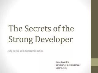 The Secrets of the Strong Developer