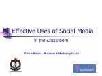 Effective Uses of Social Media