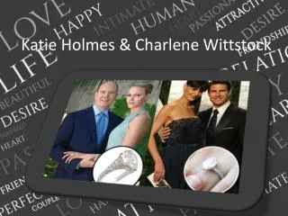 Katie Holmes &amp; Charlene Wittstock