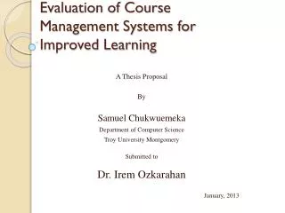 Evaluation of Course Management Systems for Improved Learning