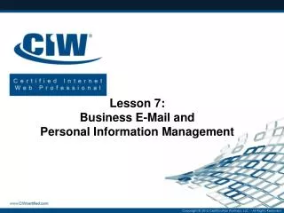 Lesson 7: Business E-Mail and Personal Information Management